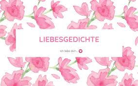 Man findet sie aber auch auf einladungen zum polterabend, zur hochzeit bzw. 90 Liebesgedichte Fur Mein Schatz Kurz Klassisch 2019