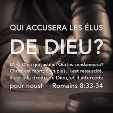 Qui Accusera Les Elus De Dieu Biblical Verses Christian Verses Faith In God