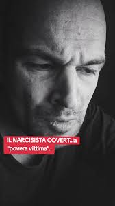 IL NARCISISTA COVERT: Disturbo di Personalità e Relazioni Tossiche