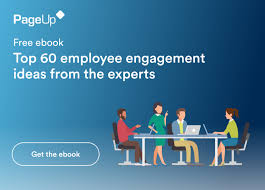 Enter & enjoy it now! Top 60 Employee Engagement Ideas From The Experts Pageup