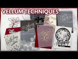 This technique was featured in the. Vellum Paper Tips And Techniques For Cards And Invitations Vellum Cards Card Making Tips Vellum Paper