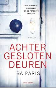 Achter Gesloten Deuren Lees Je In Een Ruk Uit In Engeland Zijn Er Meer Dan 500 000 Exemplaren Van Verkocht Achter Gesl Boeken Boeken Om Te Lezen Thrillers