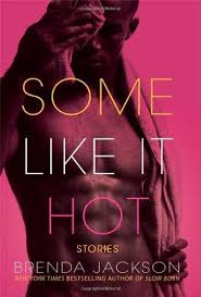 Romance is today's most popular fiction genre. Read Some Like It Hot By Brenda Jackson Online Free Full Book