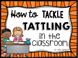 Josh the tattler doesn't have any friends. Miss Giraffe S Class How To Tackle Tattling In The Classroom