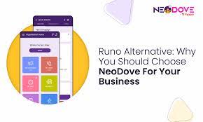 Why Your Business Should Choose NeoDove Over Runo