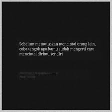 Tentang Kata Pada Kalimat Di Instagram Before Anything Else Find Yourself Be Yourself And Love Yourself Katakeka Quotations People Quotes Life Quotes