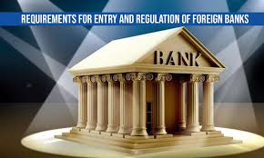 Learn about our international banking services today. Requirements For Entry And Regulation Of Foreign Banks