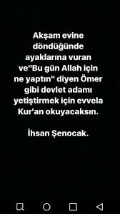 furkan kerem adli kullanicinin ihsan senocak panosundaki pin guzel soz alintilar dini alintilar