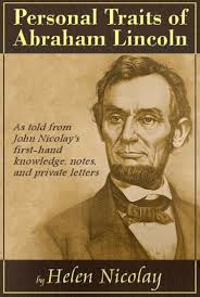 Amazon.com: Personal Traits of Abraham Lincoln eBook : Nicolay, Helen:  Kindle Store