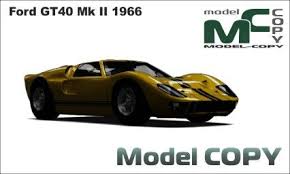 Ford Gt40 Mk Ii 1966 3d Model 3ds 3dm Dwg Igs Max Obj Stl Ipt Ma Ford Gt40 Ford Gt40