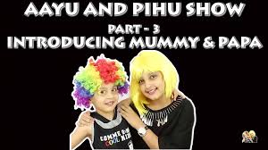 Aayu And Pihu Show Part 3 Introducing Mummy Papa Aayu And Pihu Show Facebook Aayu and pihu are the famous social media star brother sister duo in india.they have their own style and way too cute. part 3 introducing mummy papa aayu and pihu show facebook