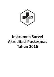 Contoh notulen akreditasi puskesmas bab 9. Instrumen Akreditasi Puskesmas 2016