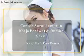 Demikian contoh terbaru surat lamaran kerja perawat di rumah sakit yang kami bagikan. Download Contoh Surat Lamaran Kerja Perawat Di Rumah Sakit Terbaru