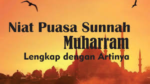 Bacaan Niat Puasa Sunah Muharram Lengkap Youtube