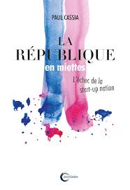 Nathan leathers is a younger, serial entrepreneur with an intense desire to compete, while motivating others to take calculated risks and understand the mindset associated with their purpose in life. La Republique En Miettes L Echec De La Start Up Nation French Edition Cassia Paul 9782372630634 Amazon Com Books