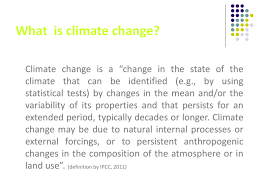 Climate change refers to a change of climate that is attributed directly or indirectly to human in the above definition, unfccc makes a clear distinction between climate change caused by. Climate Change And Greece