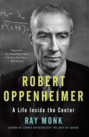 Robert Oppenheimer: A Life Inside the Center: Monk, Ray: 9780385722049:  Amazon.com: Books