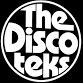 The Discoteks