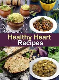 This recipe booklet will help you create healthy meals and learn how to follow a healthy eating plan. Healthy Heart Recipes Indian Healthy Heart Diet 300 Heart Food Recipes