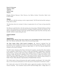 Board of Selectmen March 12, 2019 7:00 PM Chenery Hall Minutes Present:  Michael Marcucci, Osler Peterson, Gus Murby, Kristine T