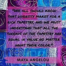 Maya Angelou Quote On Diversity Diversitymatters Esl Esol Esolteacher Quote Regram Via Aworldoflangu Diversity Quotes Esol Teachers Language Learners