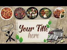 Intro Cooking No Text Free No Copyright Download Youtube In 2021 Cooking Intro Cooking Channel