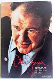 Alex Jordan: Architect of His Own Dream by Doug Moe