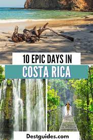 The Best 10 Days In Costa Rica Itinerary Costa Rica Pictures Costa Rica Travel Visit Costa Rica