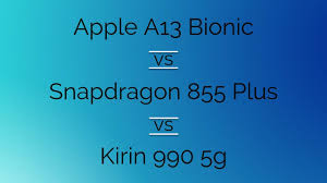 In a13 bionic, apple has focused on machine learning a lot. Apple A13 Bionic Vs Snapdragon 855 Plus Vs Kirin 990 5g
