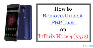 How To Unlock Frp On Infinix Note 4 X572 Bypass Google Frp