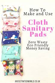 Then how about making them yourself! Reusable Sanitary Pads How To Make And Use Them A Rose Tinted World