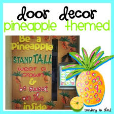 Pineapple Door Decor Door Decorations Classroom Teacher Appreciation Doors Classroom Door Displays