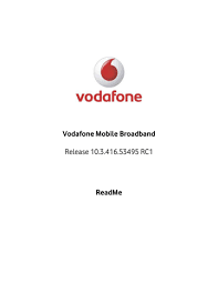In case your vodafone 228 requires multiple unlock codes, all unlock codes necessary to unlock your vodafone 228 are automatically sent to you. Vodafone Mobile Broadband Release 10 3 416 53495 Rc1 Readme Manualzz
