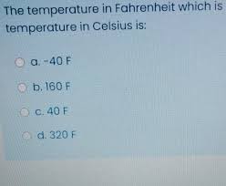 Use our simple celsius to fahrenheit temperature converter, our temperature conversion charts, or calculate c to f or f to c yourself for a good approximate: Solved The Temperature In Fahrenheit Which Is Temperature Chegg Com