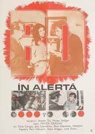 Brigada diverse in alerta (1970). Brigada Diverse In AlertÄ B D In AlertÄ 1971 Film Cinemagia Ro