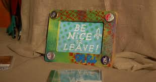 Sign is brown background with white letters & black border. Found A Be Nice Or Leave Sign Memphistravel Com