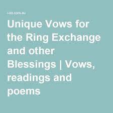 Unique Vows For The Ring Exchange And Other Blessings Vows Readings And Poems Ring Exchange Wedding Ring Vows Vows