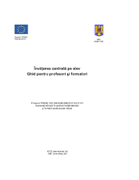 Proiectul international helen doron english, care a scolit pentru ca fiecare an scolar aduce cu sine o serie de teste, teze, simulari si examene, elevii trebuie sa descopere cele mai eficiente metode de invatare care dau randament in cazul lor. Pdf InvÄÅ£area CentratÄ Pe Elev Ghid Pentru Profesori Si Formatori Diana Cazacu Academia Edu
