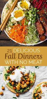 21 Meatless Dinners That Are Perfect For Fall Healthy Vegetarian Vegetarian Recipes Healthy Meatless Dinner