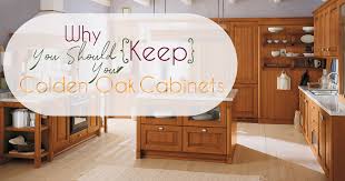 keep your old golden oak cabinets