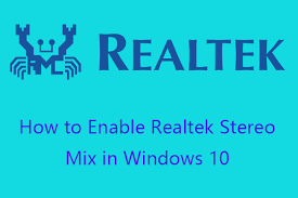 Other sites say that i need the realtek audio driver; How To Enable Realtek Stereo Mix Windows 10 For Sound Recording