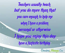 Birthday Wishes For Best Teacher Quotes Happy Birthday Wishes For Teacher Occasions Messages Birthday Wishes For Teacher Wishes For Teacher Message For Teacher