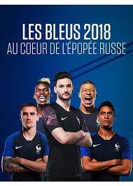 Le bleu russe a un grand appétit. Les Bleus 2018 Au Coeur De L Epopee Russe Rakuten