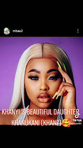 #khanz @mbaureloaded #beautifuldaughter #southafrica #foryourpage #tiktok  #youngfamousandafrican #fyp #typ #fypシ