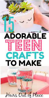 30 Fun Crafts For Teens That Will Bring Out Their Inner Artist Fun Crafts For Teens Easy Crafts For Teens Fun Diy Crafts