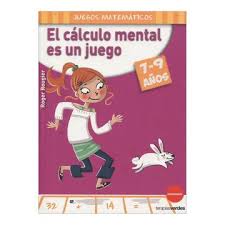 Y esperamos que disfrute de nuestra aplicación. Libro El Calculo Mental Es Un Juego 7 9 Anos Terapias Juegos Didacticos Roger Rougier Isbn 9788415612568 Comprar En Buscalibre
