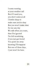 Im Sorry But Someday I May Not Be Here Feelings Quotes Words True Quotes