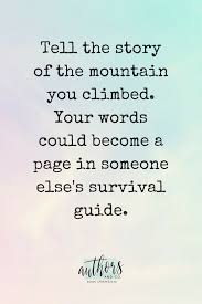 Quote Tell Your Story Become A Best Selling Author Authorsandco Quotes From Childrens Books Book Quotes Author Quotes