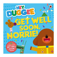 In a match delayed by more than four. Hey Duggee Get Well Soon Norrie Hey Duggee Official Website