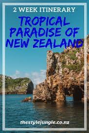 A Perfect Two Week Northland Itinerary That Both Kiwis And Visitors Of New Zealand Would Love Thestylejungle Li New Zealand Travel Oceania Travel Itinerary